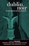 Dublin Noir: The ...