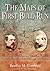 The Maps of First Bull Run: An Atlas of the First Bull Run (Manassas) Campaign, including the Battle of Ball's Bluff, June-October 1861