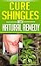 Cure Shingles With Natural Remedy