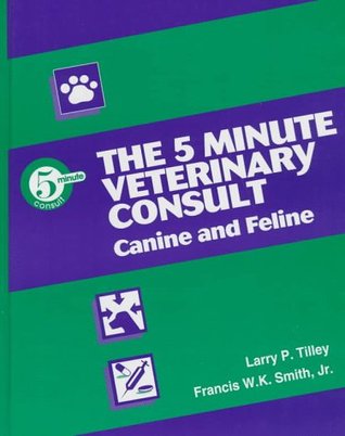 The 5 Minute Veterinary Consult: Canine and Feline (Hardcover)