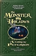 The Monster in the Hollows (The Wingfeather Saga, #3)