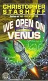 We Open on Venus (Starship Troupers, #2)