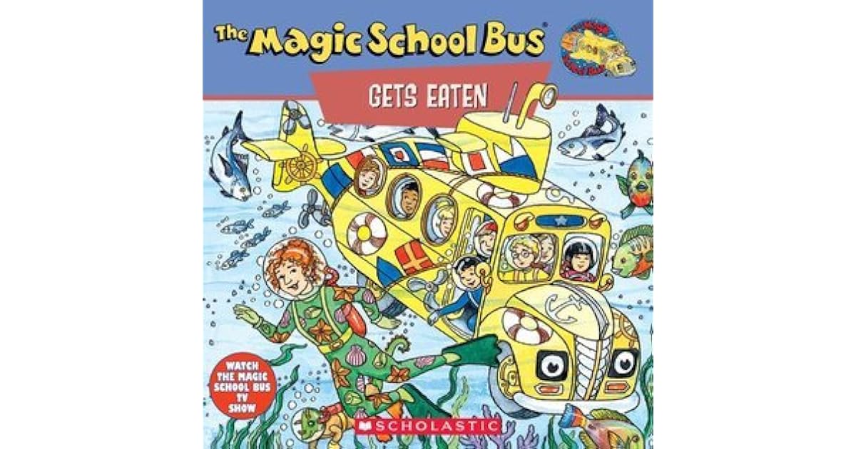 The Magic School Bus Gets Eaten A Book About Food Chains A Book About