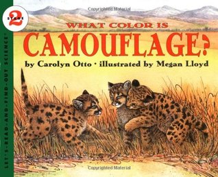 What Color Is Camouflage? (Let's-Read-and-Find-Out Science, Stage 2)
