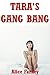 Tara's Gang Bang: A Group Sex Erotica Story (Blackmail Gangbangs)