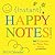 Instant Happy Notes 2013 Calendar: 365 Surprises to Make You Smile