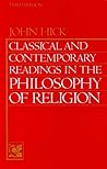 Classical & Contemporary Readings in the Philosophy of Religion Classical & Contemporary Readings in the Philosophy of Religion
