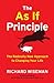The As If Principle: The Radically New Approach to Changing Your Life