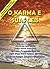 O KARMA E SUAS LEIS - RAMATÍS - 5a ed. com 422 pgs (Portuguese Edition)