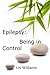 Epilepsy: Being in Control