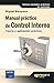 Manual práctico de Control Interno: Teoría y aplicación practica (Bresca Profit) (Spanish Edition)