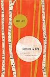 Letters and Life by Bret Lott Letters and Life by Bret Lott