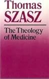 The Theology of Medicine
