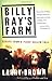 Billy Ray's Farm by Larry Brown
