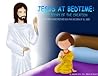 Jesus at Bedtime:...