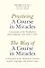 Practicing a Course in Miracles: A translation of the Workbook in plain language and with mentoring notes - Volume 2 & 3