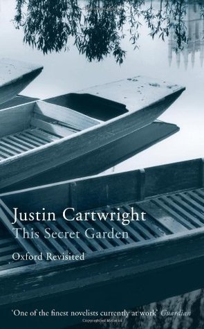 This Secret Garden: Oxford Revisited (Writer and the City Series)