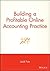 Building a Profitable Online Accounting Practice