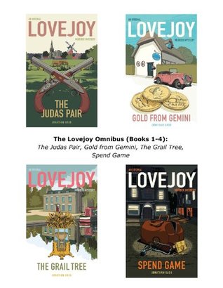 The Lovejoy Omnibus (Books 1-4): The Judas Pair, Gold from Gemini, The Grail Tree, Spend Game