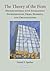 The Theory of the Firm: Microeconomics with Endogenous Entrepreneurs, Firms, Markets, and Organizations