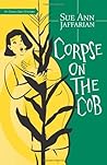 Corpse on the Cob by Sue Ann Jaffarian