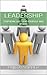 LEADERSHIP: How to Lead You...