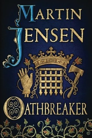 Oathbreaker (The King's Hounds #2)
