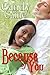 Because of You by Candy Caine