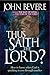 Thus Saith The Lord: How to know when God is speaking to you through another (Inner Strength)