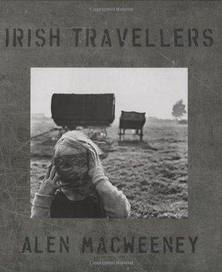 Irish Travellers: Tinkers No More (Hardcover)