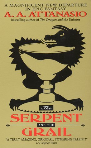 The Serpent and the Grail (Arthor, #4)