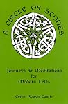 A Circle of Stones: Journeys and Meditations for Modern Celts