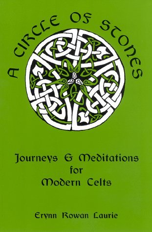 A Circle of Stones: Journeys and Meditations for Modern Celts (Paperback)