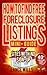 How To Find Free Foreclosure Listing Sites With No Sign-up Mini-Guide: Find Foreclosure Homes For Sale On The Internet In Your Area Today – Includes 40+ FREE Foreclosure Listings Sites