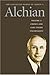 The Collected Works of Armen A. Alchian