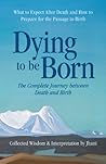 Dying to be Born:...