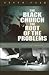 The Black Church: The Root of the Problems of the Black Community