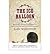 The Ice Balloon: One Man's ...
