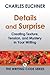 Details That Reveal: Seeing and Showing the Things That Most People Miss (The Elements of Writing Book 6)