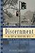 Discernment: The Art of Choosing Well, Revised Edition