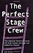 The Perfect Stage Crew by John Kaluta