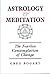 Astrology and Meditation: The Fearless Contemplation of Change