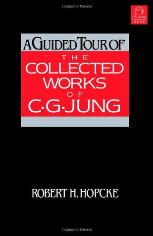 A Guided Tour of the Collected Works of C.G. Jung (Paperback)