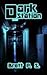 Dark Station