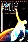 Long Fall (Biotech Legacy, #2) Long Fall (Biotech Legacy, #2)