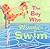 The Boy Who Wouldn't Swim