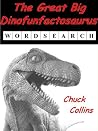 The Great Big Dinofunfactosaurus Wordsearch (Dinosaur Wordsearch Book 1)