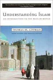 Understanding Islam: An Introduction to the Muslim World (Paperback)