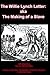 The Willie Lynch Letter: aka The Making of a Slave