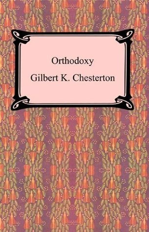 Orthodoxy [with Biographical Introduction]